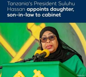 President Samia’s appointment of daughter and son-in-law sparks governance debate in Tanzania | Malawi Freedom Network IMG 20251118 WA0018
