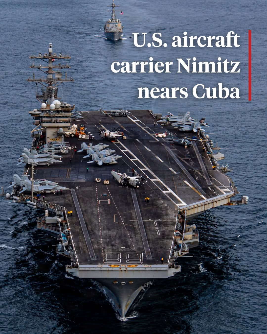 USS Nimitz Enters Caribbean as U.S. Charges Raúl Castro, Escalating Tensions With Cuba