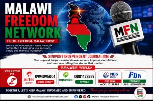 Malawi Freedom Network Calls on the Public to Help Protect Independent Journalism 4 Support Malawi Freedom Network with Airtel Money, Mpamba, NBS Bank and FDH Bank donations."