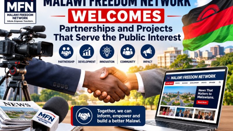 Malawi Freedom Network Welcomes Partnerships and Projects That Serve the Public Interest